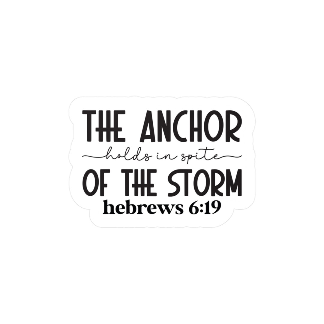 Hebrews 619, the Anchor Holds in Spite of the Storm, Faith Stickers