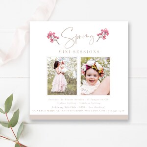 May include: Spring Mini Sessions flyer with two photos of children in a floral setting. The flyer includes the text "Spring Mini Sessions", "Includes: 30 Minute Session, 5 Images on CD, Online Gallery, Outdoor Setting", "February 5th-15th, $295, Now Booking!" and "Contact Mary at inforyourphotostudio.com, 213.915.0938".