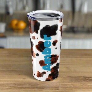 PERSONALIZED NAME Cow Print Tumbler, 20oz Stainless Steel Travel Mug