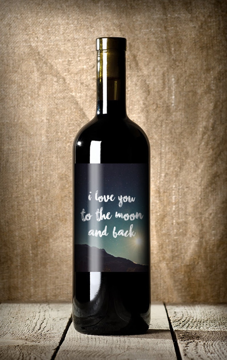 Wine Gift Idea Love You to the Moon and Back Wine Label Anniversary Gift Idea Valentine Gift Idea Couple Gift Idea