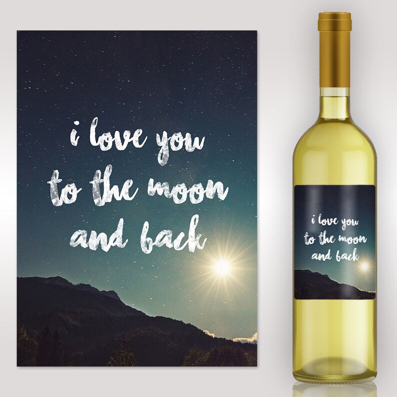 Wine Gift Idea Love You to the Moon and Back Wine Label Anniversary Gift Idea Valentine Gift Idea Couple Gift Idea
