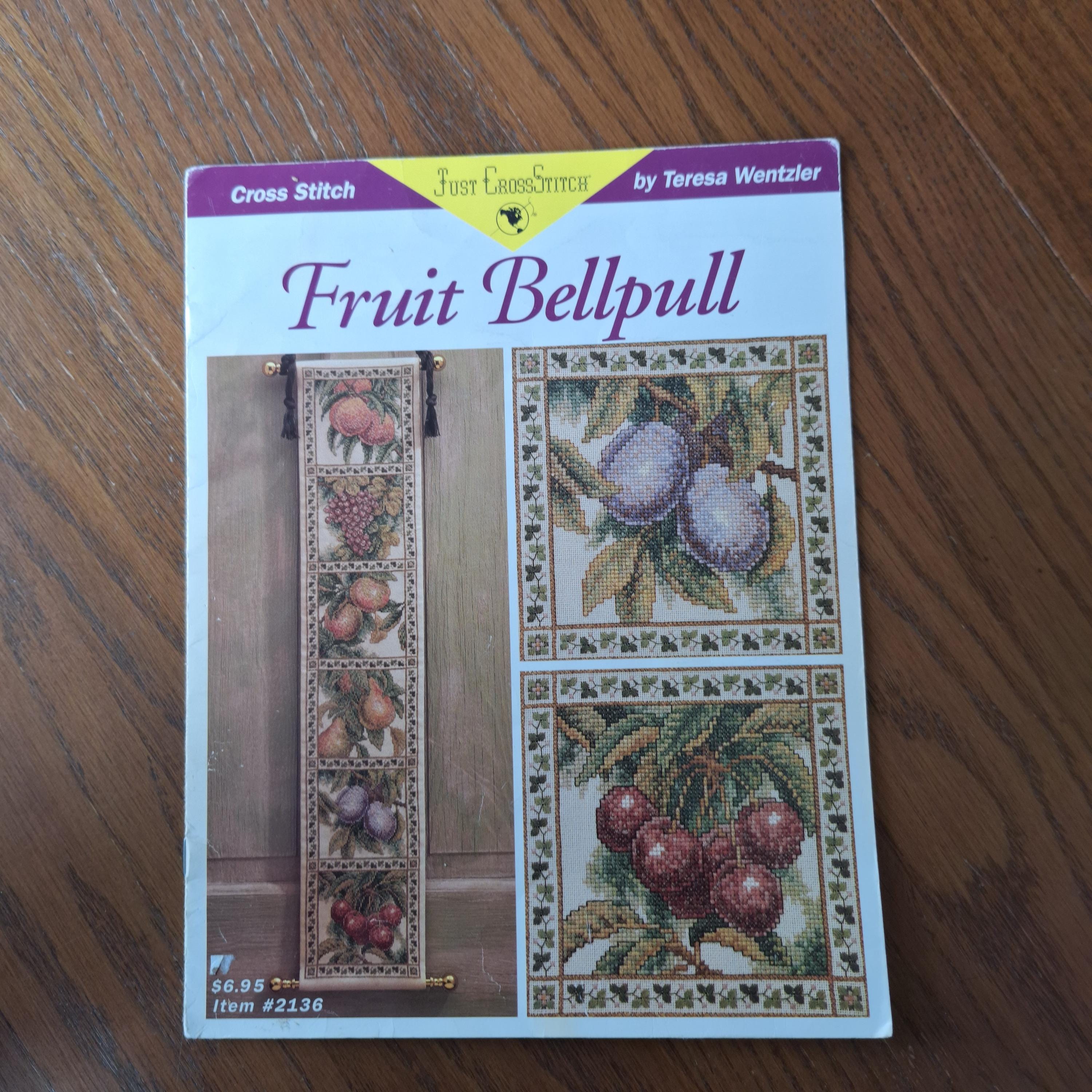 Teresa Wentzler Cross Stitch Pattern, Fruit Bell Pull, Just