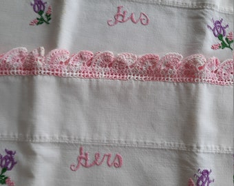 Pillow Case Pair, vintage, his and hers, embroidered, crochet edge,  full size pillowcases