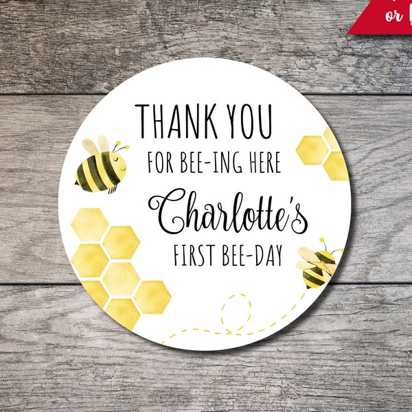 Honey Bee Birthday Favor Stickers, Bumble Bee Personalized Circle Label, 1st Bee-Day Label, Custom Digital or Printed Thank You