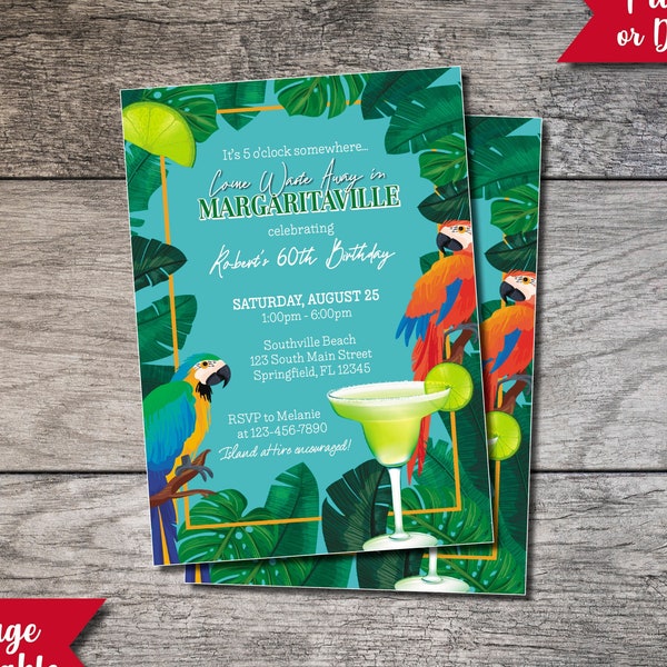 Margarita Invitation 001, Margarita 60th Birthday Invite, Pool Party, Cookout Birthday Invites Printable Printed Parrot 50th 65th Tropical