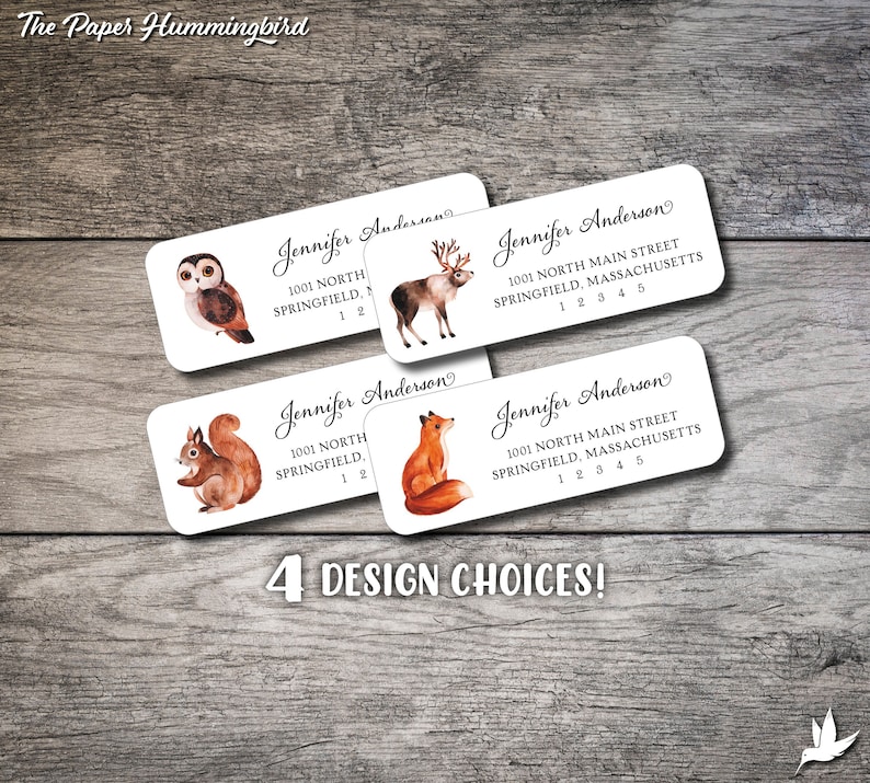 May include: Four different designs of address labels featuring watercolor illustrations of an owl, a reindeer, a squirrel, and a fox. Each label includes the text "Jennifer Anderson" and an address with the city "Springfield". The text "4 DESIGN CHOICES!" is displayed below the labels.