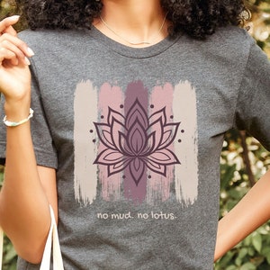 Chemise bohème à fleurs de lotus, No Mud No Lotus, Namaste Om botanique, Tshirt fleurs sauvages printanières nature, Cadeau de méditation zen, Cadeau pour amateur de yoga, Yogi