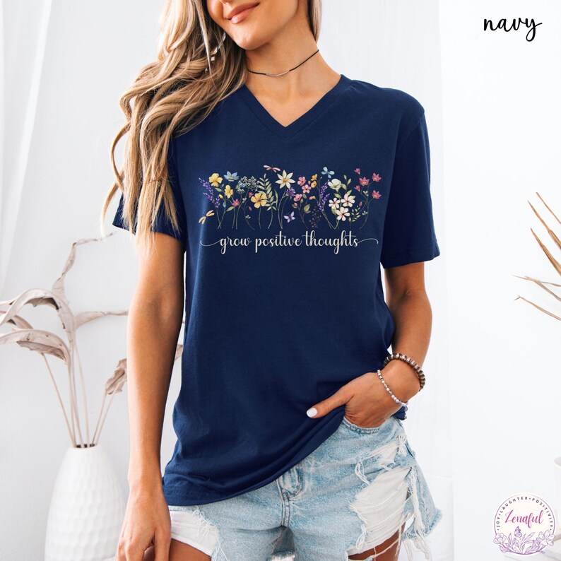 Grow Positive Thoughts V-Neck T-Shirt, V Neck Top Women, Botanical Floral Tee Shirt, Nature Lover Plant V Neck Tee, Vintage Floral Shirt Navy
