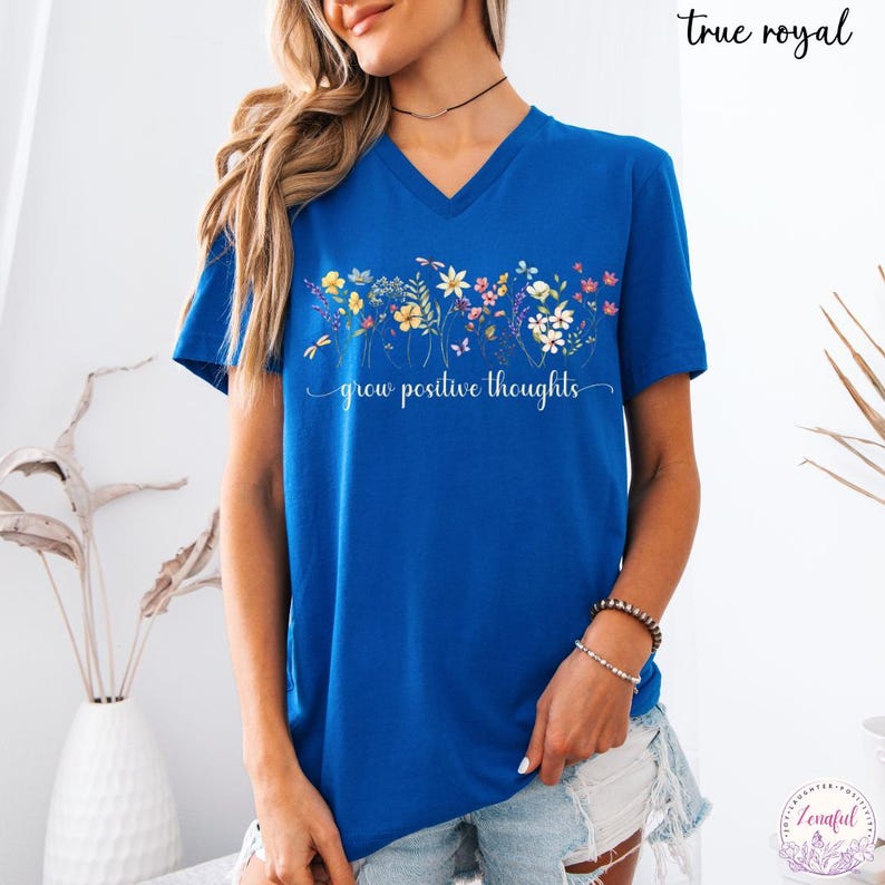 Grow Positive Thoughts V-Neck T-Shirt, V Neck Top Women, Botanical Floral Tee Shirt, Nature Lover Plant V Neck Tee, Vintage Floral Shirt True Royal