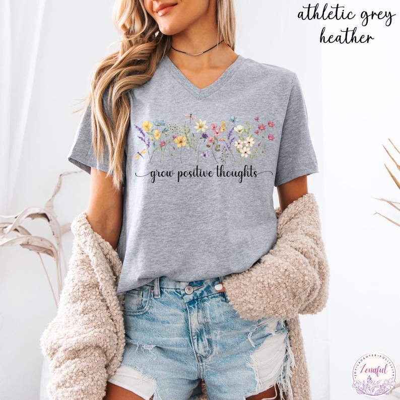 Grow Positive Thoughts V-Neck T-Shirt, V Neck Top Women, Botanical Floral Tee Shirt, Nature Lover Plant V Neck Tee, Vintage Floral Shirt Athletic Heather