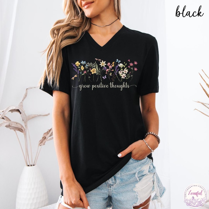 Grow Positive Thoughts V-Neck T-Shirt, V Neck Top Women, Botanical Floral Tee Shirt, Nature Lover Plant V Neck Tee, Vintage Floral Shirt Black