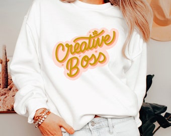 Creative Boss Sweater, Boss Sweater, Art Sweater, Small Business Sweater, Art Director Sweater, Girl Boss Sweater, Girl Boss