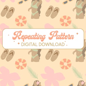 May include: A seamless pattern featuring a repeating design of a woman in a swimsuit, flip flops, a life preserver, and tropical flowers on a peach background. The text "Repeating Pattern" and "Digital Download" is displayed in a gold rectangle.