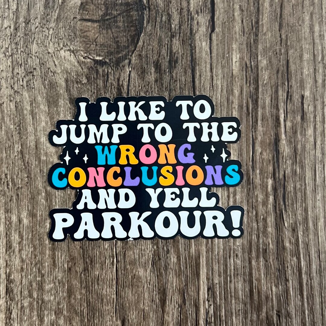 Parkour Sticker, Jump to Conclusions Sticker, Mental Health Sticker ...