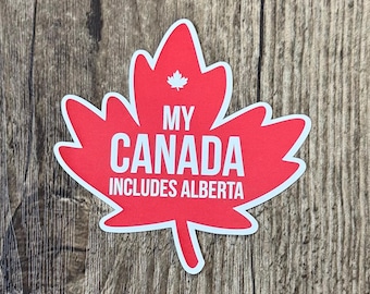Canada Sticker, My Canada Sticker, Patriotic Sticker, Political Sticker, Keep Alberta Sticker, Canadian Sticker, Maple Leaf Sticker