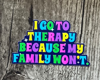 Therapy Sticker, Trauma Sticker, Mental Health Sticker, Therapist Sticker, Childhood Trauma, Dark Humor Sticker, Sarcastic Sticker