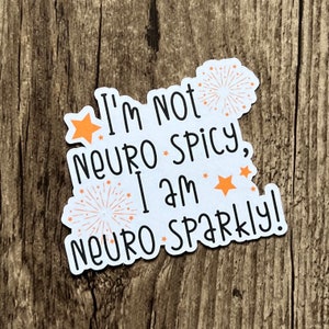 Neuro Sparkly Sticker, Neuro Sticker, Die Cut Sticker, Laptop Sticker, Funny Sticker, Water Proof, Gift for friend, Mental Health Sticker