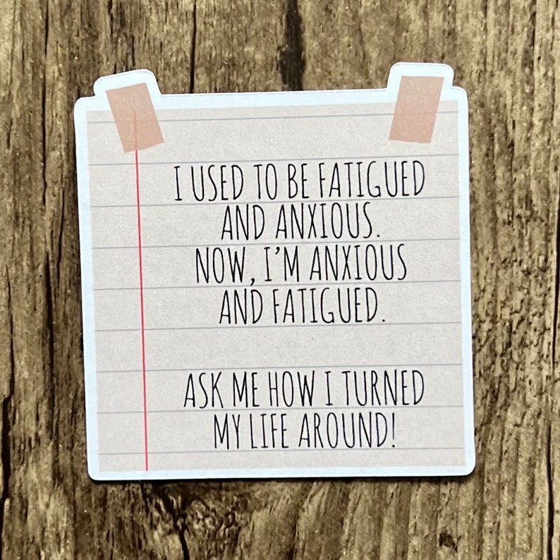 Anxiety Sticker, Fatigue Sticker, Mental Health Sticker, Die Cuts ...
