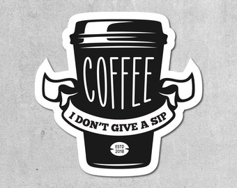 Coffee Lover, Die Cut Stickers, Laptop Sticker, Decal, Sticker, Sticker Cute, , Water Proof, gifts for women, gifts for men