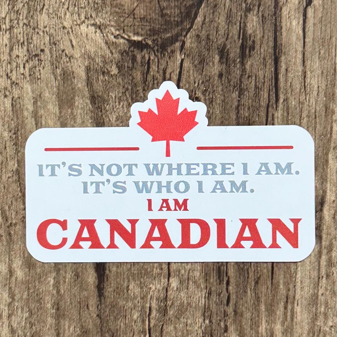 I Am Canadian Sticker, Canadian Made Sticker, Canada Sticker, Trade ...