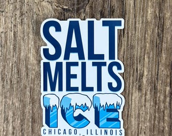 Anti Trump Sticker, Chicago Sticker, Salt Ice Sticker, USA Politics, Political Sticker, News Sticker, Salt Melts Ice Sticker