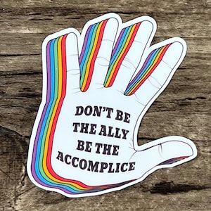 Ally, Ally Sticker, Pride Stickers, Love Sticker, Love is Love, LGBTQ, Sticker Cute, Gift for Her, Gift For him, Water Proof