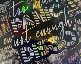 Die Cut Stickers, Die Cuts, Laptop Sticker, Decal, Sticker, Holographic Sticker, Pun, Sticker Funny, Panic At the Disco, Water Proof