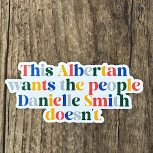 Danielle Smith Sticker, Racist Sticker, Political Sticker, Referendum Sticker, Politics, Danielle Smith, Traitor, Treason
