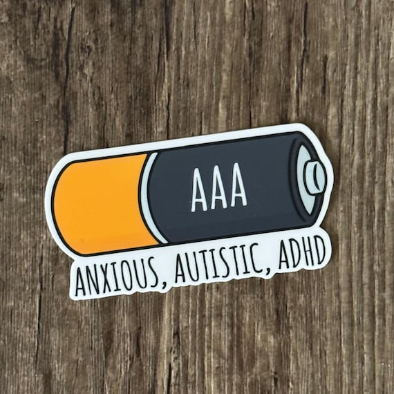 AAA Battery Sticker, Anxiety Sticker, Autism Sticker, ADHD Sticker, Funny Sticker, Mental Health, Gift for Friend, Gift For You, Self Care