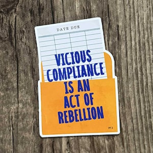 Alberta Sticker, Banned Books Sticker, Vicious Compliance Sticker, Danielle Smith Sticker,  Book Ban, Alberta Library Sticker, Library Card