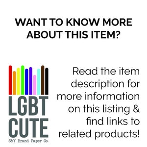 K&ouml;nnte beinhalten: Eine Grafik mit dem Text "LGBT CUTE" und einem Regenbogen aus farbigen Balken. Der Text "S&Y Brand Paper Co." befindet sich unter der Grafik. Der Text "WANT TO KNOW MORE ABOUT THIS ITEM?" befindet sich oben im Bild. Der Text "Read the item description for more information on this listing & find links to related products!" befindet sich rechts im Bild.