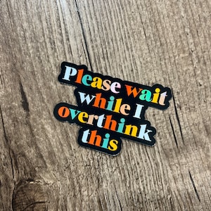 Overthinker Sticker, Sticker, Die Cut Stickers, Die Cuts, Laptop Sticker, Sticker Cute, Gift for him, Gift for her, Water Proof, Overthink