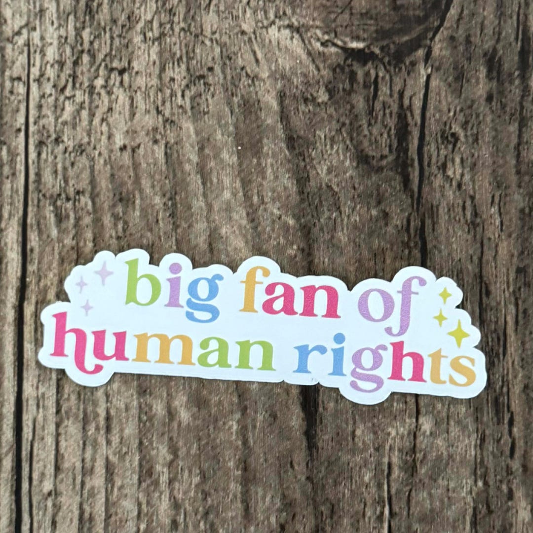 Big Fan of Human Rights Sticker, Human Rights Sticker, Women's Rights ...