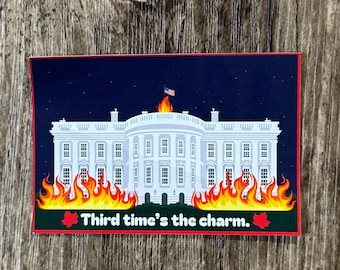 USA Sticker, Political Sticker, White House Sticker, Canadian Sticker, Funny Sticker, Sarcastic Sticker, United States, Burn the White House