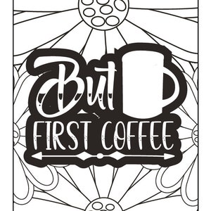 Coffee Coloring Page, Printable Coloring Pages, Digital Download, Coloring Book Pages, Print From Home, for mom, Coffee Lover, Gift for her