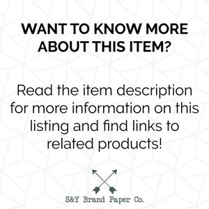 May include: Text overlay on a white background with a geometric pattern. The text reads "WANT TO KNOW MORE ABOUT THIS ITEM? Read the item description for more information on this listing and find links to related products! S&Y Brand Paper Co."