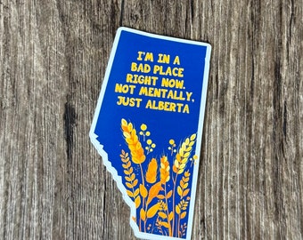 Alberta Sticker, Good Place Sticker, Die Cut, Laptop Sticker, Sticker Cute, Gift for him, Gift for her, Mental Health, Mental Health Matters