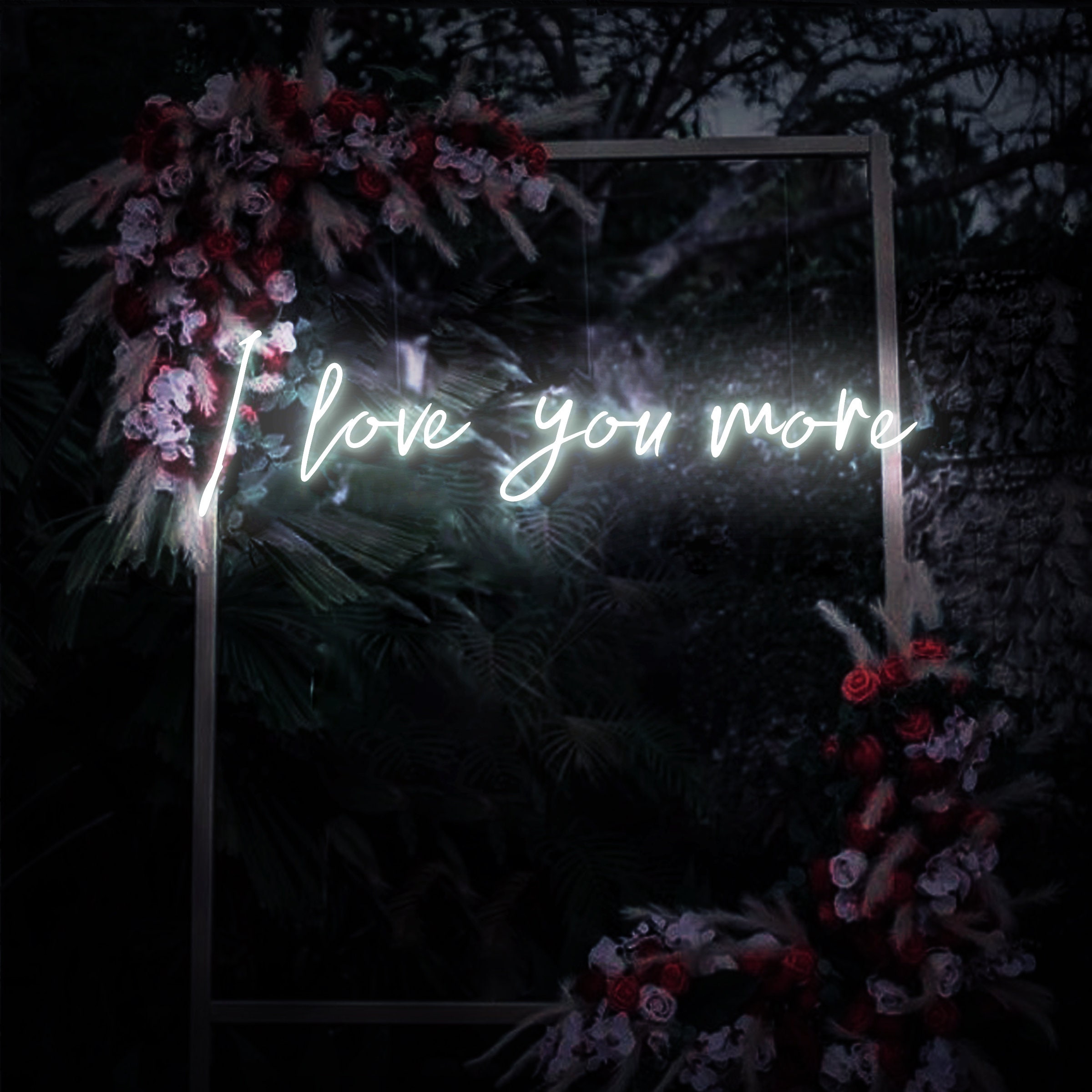 Love you more sale light up sign