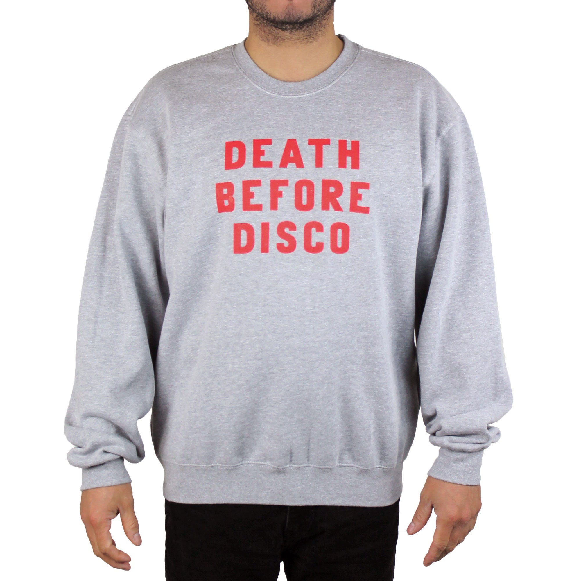 Death before disco sweatshirt hotsell