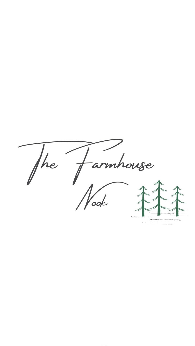 May include: The Farmhouse Nook logo features a handwritten script font with the words "The Farmhouse Nook" and a simple illustration of three green pine trees.