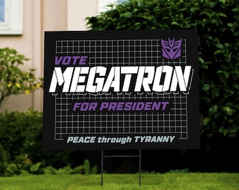 Megatron for President - Yard Sign with H-stake - 2024 Election - 24x18&quot; - Transformers