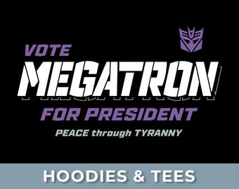 Megatron Election - T-Shirt Hoodie - Transformers