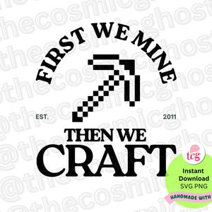 Mine and Craft SVG Gaming Sublimation Design Cricut Cut File