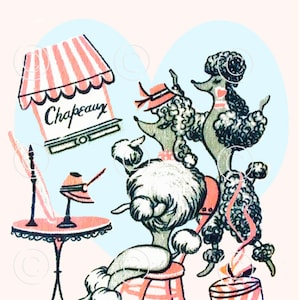 Tarjetas de felicitación digitales originales francesas de la década de 1950 con la frase "Día del caniche elegante". Caniches en la peluquería Hat and Hair Salon. 3 archivos