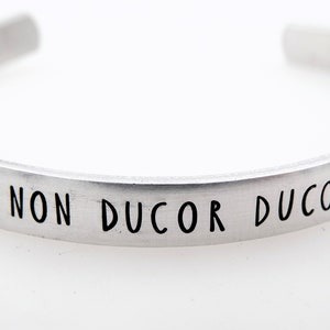Non Ducor Duco,I'm not led, I lead, Handstamped Adjustable Aluminum Cuff, Inspirational Gift for her or him, Latin Phrase image 2