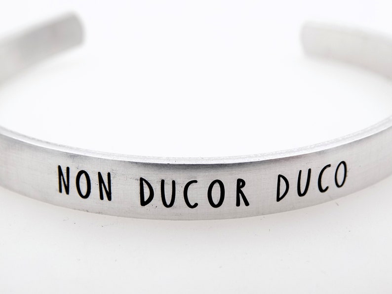 Non Ducor Duco,I'm not led, I lead, Handstamped Adjustable Aluminum Cuff, Inspirational Gift for her or him, Latin Phrase image 2