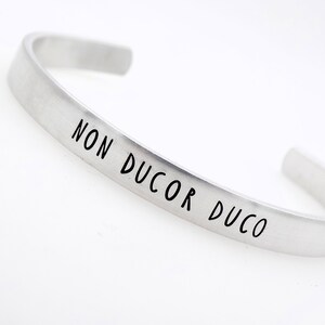 Non Ducor Duco,I'm not led, I lead, Handstamped Adjustable Aluminum Cuff, Inspirational Gift for her or him, Latin Phrase image 3