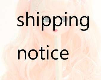 shipping delayed  notice