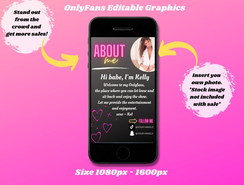 May include: A smartphone screen shows an OnlyFans graphic with the text "ABOUT me" and a photo. The text "Hi babe, I'm Kelly" is also visible. The image includes social media handles and the text "Insert your own photo". The background is pink.