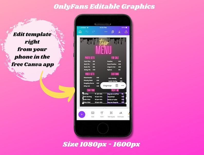May include: A smartphone screen shows a digital menu with a black and pink design. The menu is divided into sections for photo sets, video sets, and chatting options. Text on the screen includes "OnlyFans Editable Graphics" and instructions to edit the template in the Canva app.